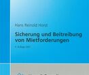 Sicherung und Beitreibung von Mietforderungen 4. Auflage 2007 von Hans Reinold Horst, Frontalansicht