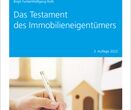 Das Testament des Immobilieneigentümers 3. Auflage 2022 von den Autoren Birgit Funke, Wolfgang Roth, Frontalansicht